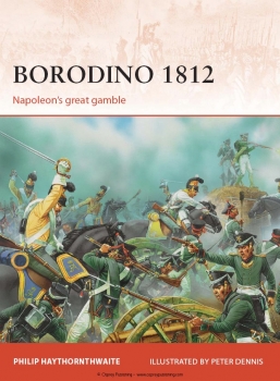 Borodino 1812: Napoleon's great gamble (Osprey Campaign 246)