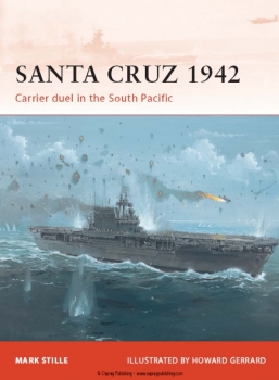 Santa Cruz 1942: Carrier duel in the South Pacific (Osprey Campaign 247)
