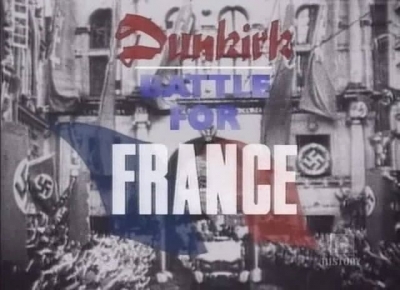 The War File Dunkirk Battle for France