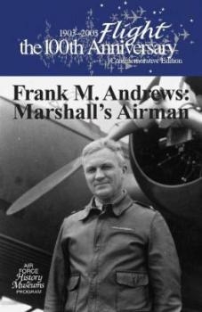 Frank M. Andrews: Marshall's Airman