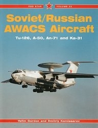 Soviet/Russian AWACS Aircraft: Tu-126, A-50, Ka-31 [Red Star 23]