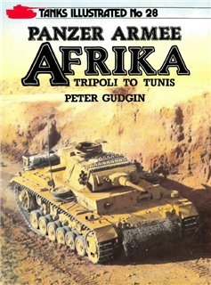 Panzer Armee Afrika Tripoli to Tunis (Tanks Illustrated 28)