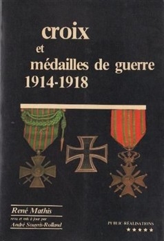 Croix et Medailles de Guerre 1914-1918