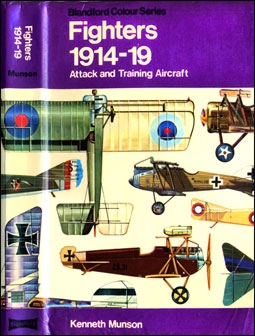 Blandford Colour Series - Fighters 1914-19. Attack and Training Aircraft (: Kenneth Munson)