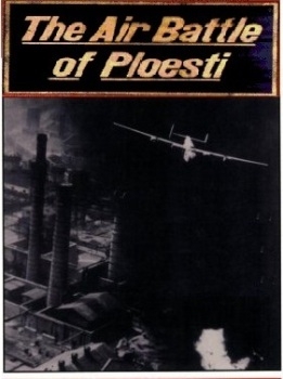 The Air Battle of Ploesti