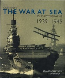 The War at Sea in Photographs - 1939-1945
