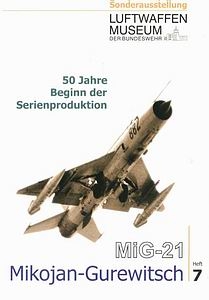 Mikojan-Gurewitsch MiG-21. 50 Jahre Beginn der Serienproduktion