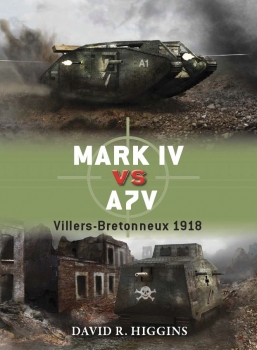 Osprey Duel 49 - Mark IV Vs A7V: Villers-Bretonneux 1918