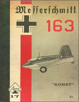 Messerschmitt 163 Komet (Aero Series 17)