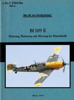Bf 109 E Bedienung und Wartung 