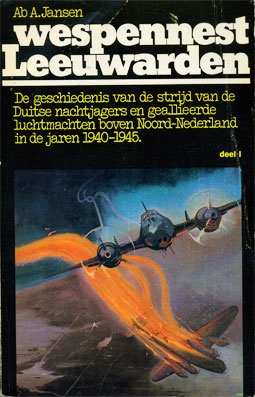 Wespennest Leeuwarden 1940-1942. deel.I (: Ab A. Jansen )