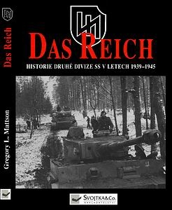 SS-Das Reich. Historie Druhe Divize SS v Letech 1939-1945
