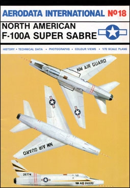 North American F-100A Super Sabre. (Aerodata International 18)