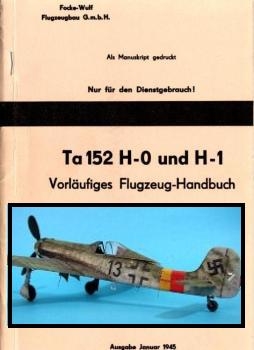 Focke-Wulf Ta 152 H-0 und H-1 Vorl&#228;ufiges Flugzeug-Handbuch