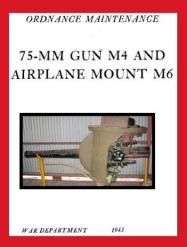 75-mm Gun M4 and Airplane Mount M6