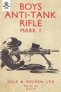 Boys Anti-Tank Rifle. Mark I