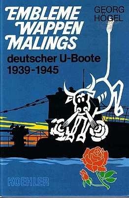 Verlagsgruppe Koehler - Embleme, Wappen, Malings deutscher U-Boote 1939-1945