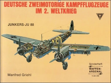 Waffen-Arsenal Sonderheft - Deutsche zweimot. Kampfflugzeuge Junkers-JU 88