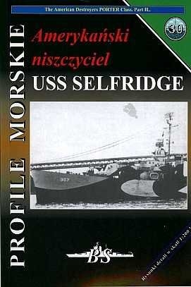 Amerykanski niszczyciel USS Selfridge (Profile Morskie 30 )