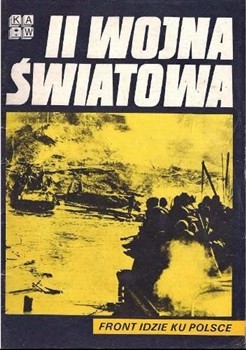 Front idzie ku Polsce (II Wojna Swiatowa)