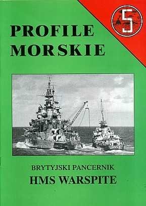 BS - Profile Morskie 05. Brytyjski pancernic HMS Warspite