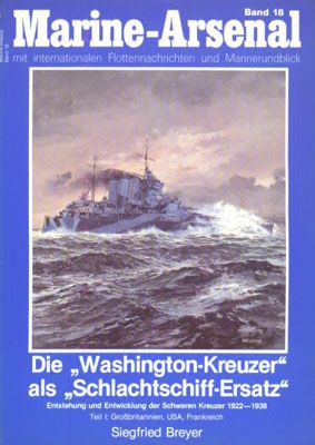 Marine-Arsenal - 018 - Die Washington-Kreuzer als Schlachtschiff-Ersatz (1) - Grossbritannien USA Frankreich