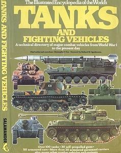 The Illustrated Encyclopedia of the World's Tanks and Fighting Vehicles