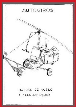 Autogiros. Manual de vuelo y peculiaridades
