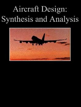 Aircraft design: synthesis and analysis