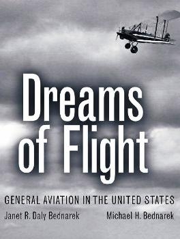 Dreams of Flight: General Aviation in the United