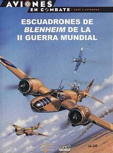Escuadrones de Blenheim de la II Guerra Mundial [Aviones en Combate 30]