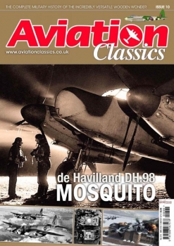 Aviation Classics 10: de Havilland DH.98 Mosquito