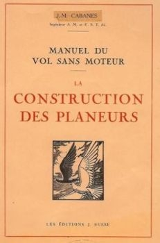 Manuel Du Vol Sans Moteur - La Construction Des Planeurs