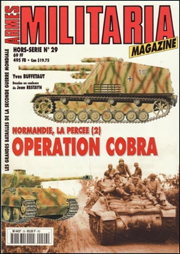 Normandie La Percee (2) Operation Cobra (Armes Militaria Magazine Hors-Serie 29)