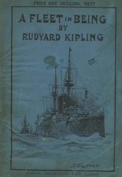 A fleet in being; notes of two trips with the Channel squadron  Rudyard Kipling