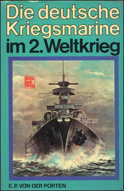 Die deutsche Kriegsmarine im 2. Weltkrieg (Motorbuch Verlag)