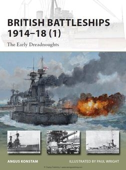 British Battleships 1914-1918 (1): The Early Dreadnoughts (Osprey New Vanguard 200)