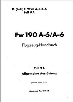 2037 FW 190 A-5/A-6 Flugzeug Handbuch Teil 9A