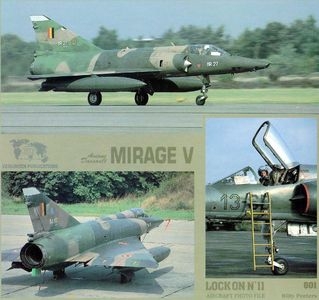 Lock On No. 11 Aircraft Photo File: Avions Dassault Mirage V