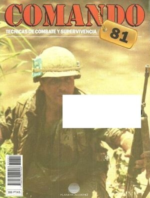 Comando. Tecnicas de combate y supervivencia 81