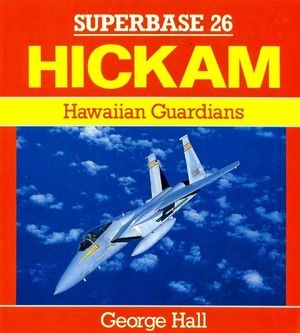 Hickam: Hawaiian Guardians (Superbase 26) (Repost)