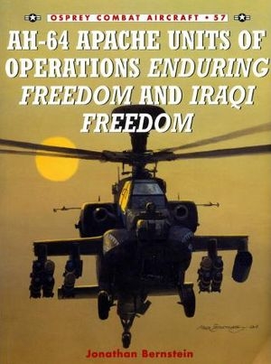 Combat Aircraft 57: AH-64 Apache Units of Operations Enduring Freedom and Iraqi Freedom