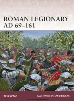 Osprey Warrior 166 - Roman Legionary AD 69-161