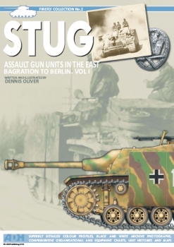 STUG: Assault Gun Units In The East Bagration To Berling. Volume I (Firefly Collection No.2)