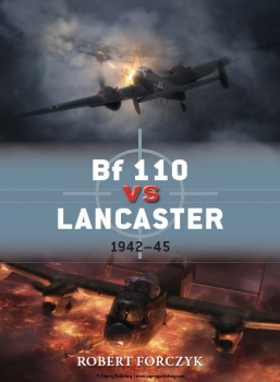 Bf 110 Vs Lancaster: 1942-45 (Osprey Duel 51)