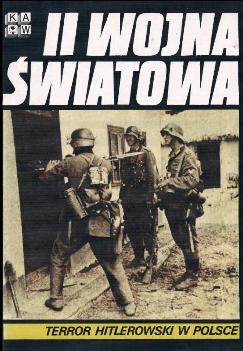 Terror hitlerowski w Polsce (II Wojna Swiatowa)