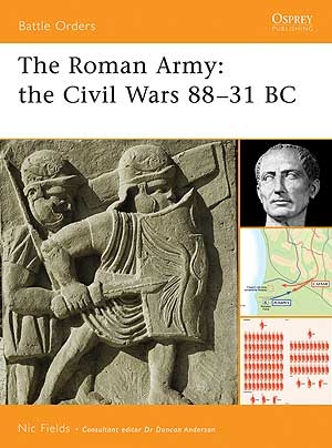 The Roman Army: the Civil Wars 88-31 BC (Battle Orders 34) (Repost)