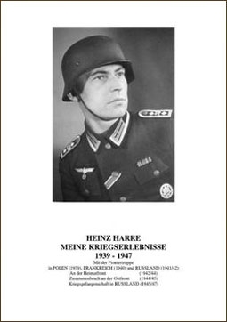 Heinz Harre: Meine Kriegserlebnisse 1939-1947