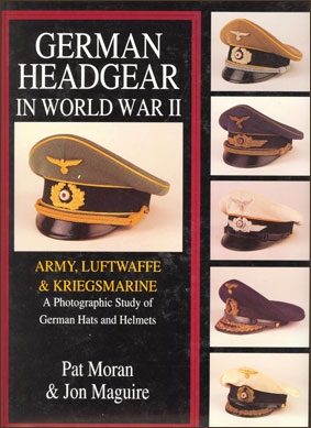 German Headgear in World War II Vol.1 Army/Luftwaffe/Kriegsmarine