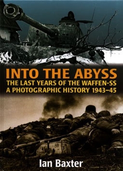 Into the Abyss - The Last Years of the Waffen-SS 1943-45